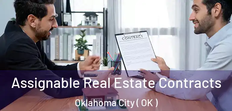  Assignable Real Estate Contracts Oklahoma City ( OK )