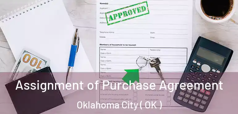  Assignment of Purchase Agreement Oklahoma City ( OK )