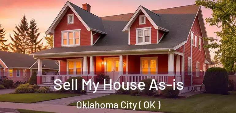  Sell My House As-is Oklahoma City ( OK )