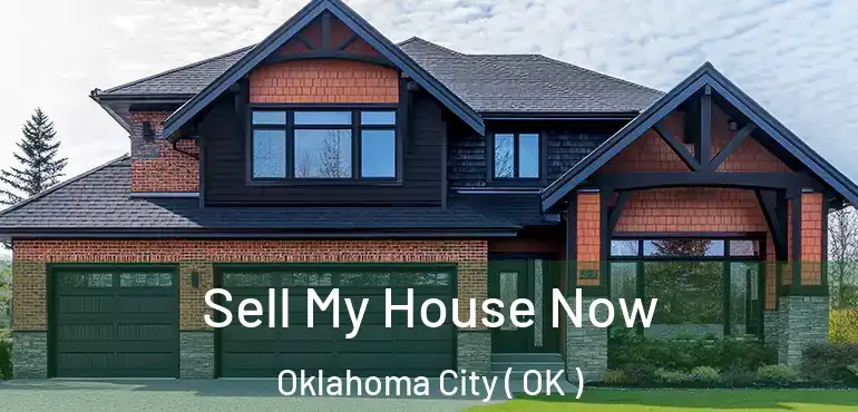  Sell My House Now Oklahoma City ( OK )