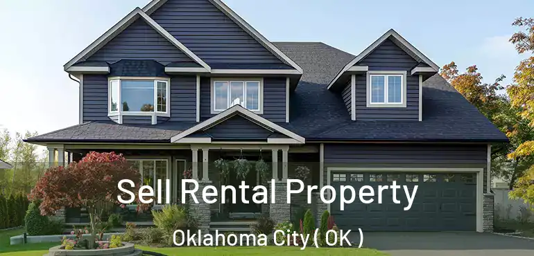  Sell Rental Property Oklahoma City ( OK )