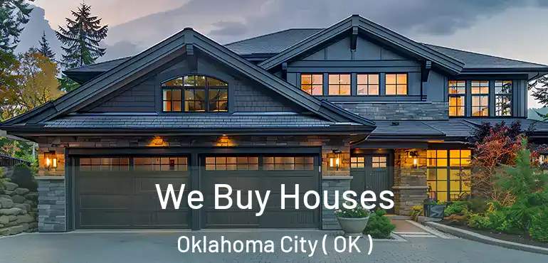  We Buy Houses Oklahoma City ( OK )